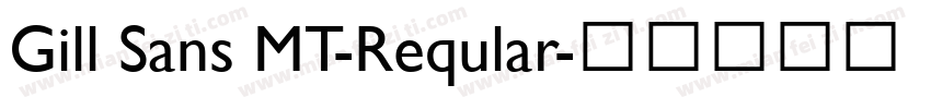 Gill Sans MT-Reqular字体转换